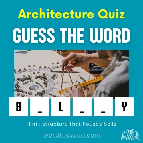 Guess the word Architecture