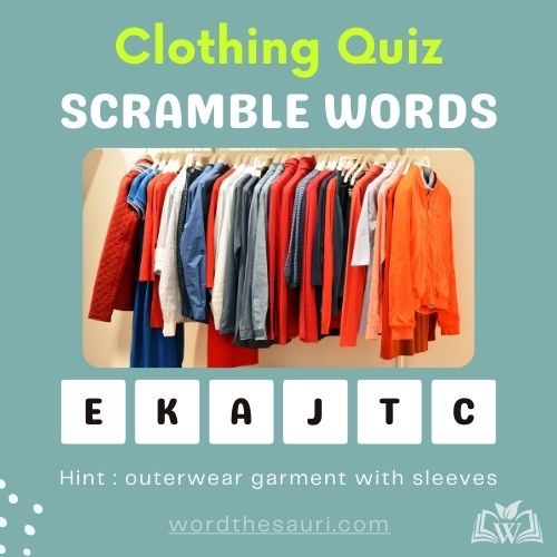 Guess the scramble words Clothing