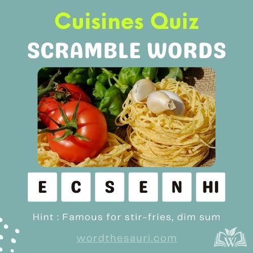Guess the scramble words Cuisines