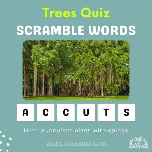 Guess the scramble words Trees